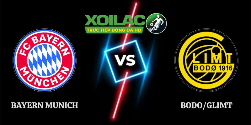 Nhận Định Bayern Munich vs Bodo/Glimt 02h00 11/09 Cúp C1