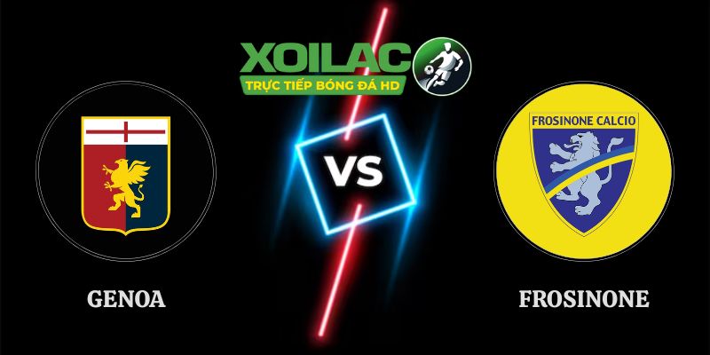 Nhận Định Kèo Genoa vs Frosinone 20h00 12/09 Serie A